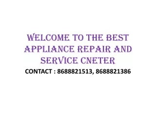 WELCOME TO THE BEST APPLIANCE REPAIR AND SERVICE