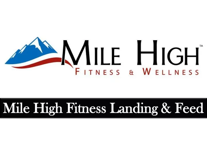 mile high fitness landing feed