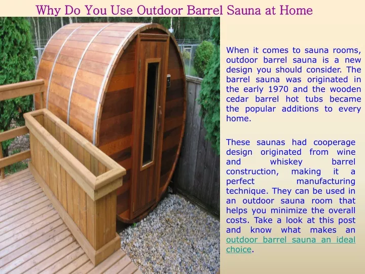 why do you use outdoor barrel sauna at home