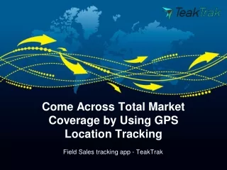 come across total market coverage by using