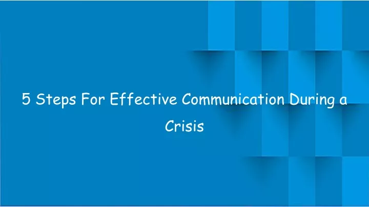 5 steps for effective communication during