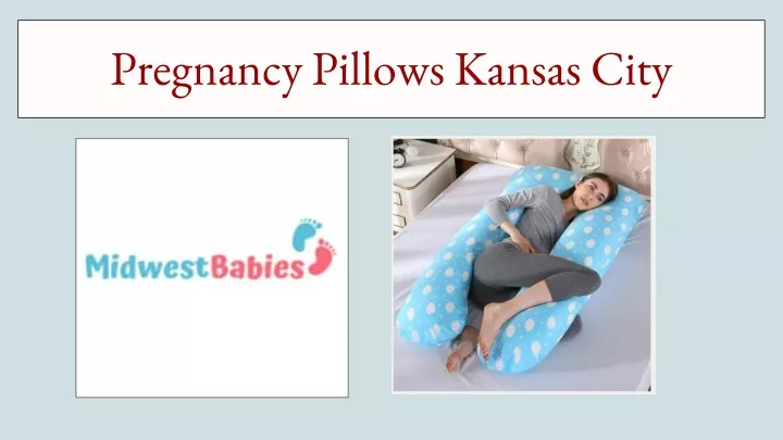 pregnancy pillows kansas city