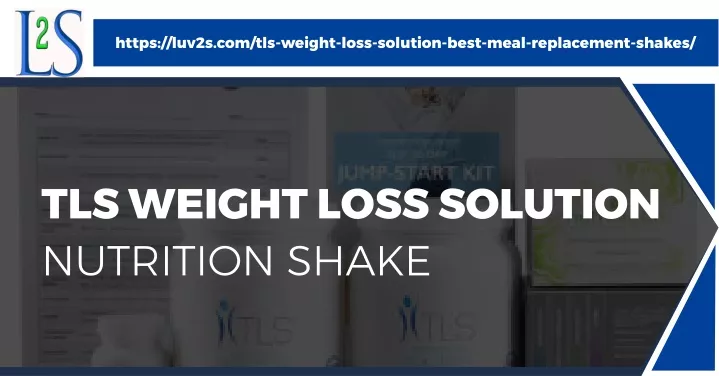 https luv2s com tls weight loss solution best