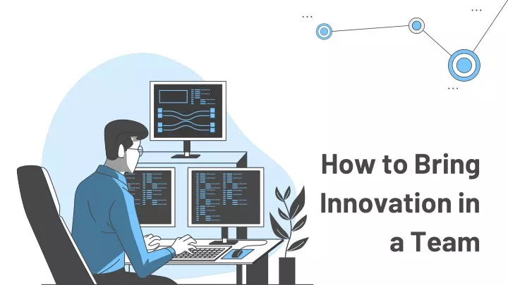 how to bring innovation in a team