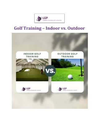 Golf Training-Indoor vs Outdoor