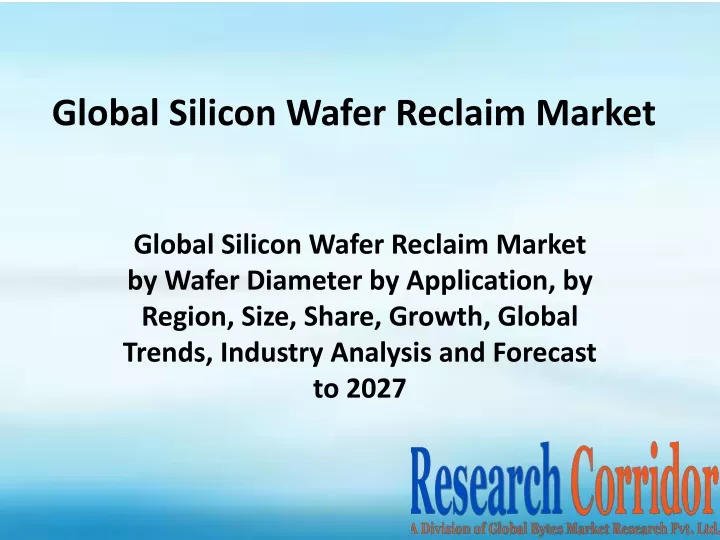 global silicon wafer reclaim market