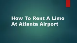 How To Rent A Limo At Atlanta Airport