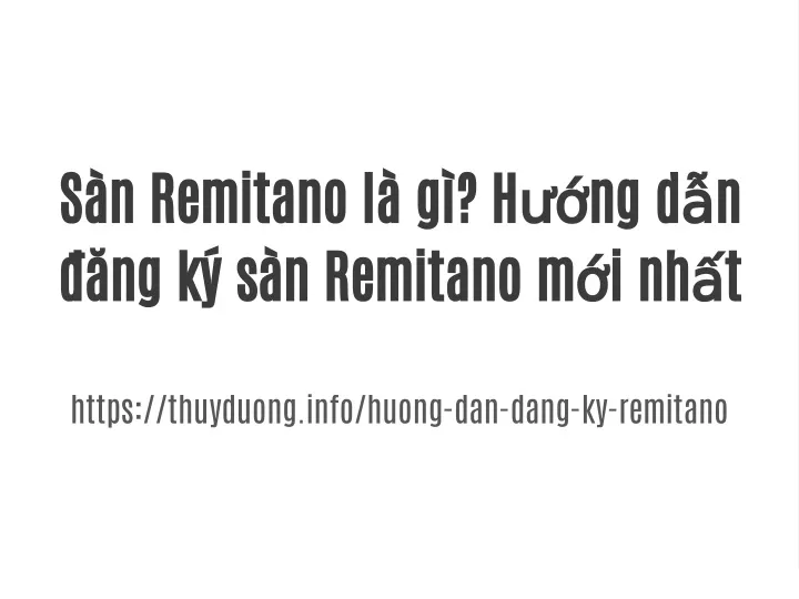 s n remitano l g h ng d n ng k s n remitano