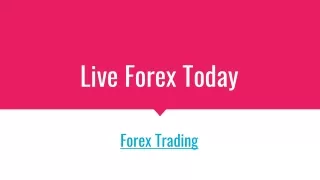 live forex today
