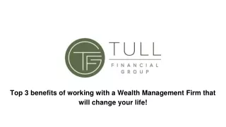 Top 3 benefits of working with a Wealth Management Firm