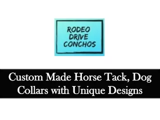 custom made horse tack dog collars with unique