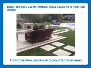Install the Best Quality Artificial Grass Lawns from American Greens