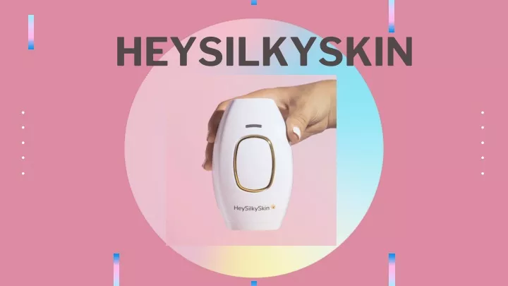 heysilkyskin