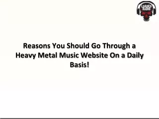 Reasons You Should Go Through a Heavy Metal Music Website On a Daily Basis