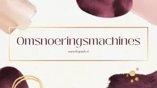 Omsnoeringsmachines  Omsnoeringsets
