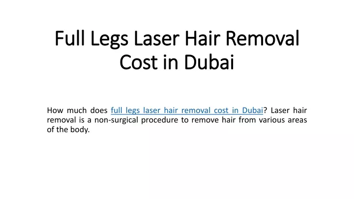full legs laser hair removal cost in dubai