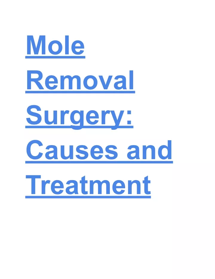 mole removal surgery causes and treatment