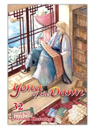 Yona of the Dawn, Vol. 32[PDF] Free Download Yona of the Dawn, Vol. 32 By Mizuho