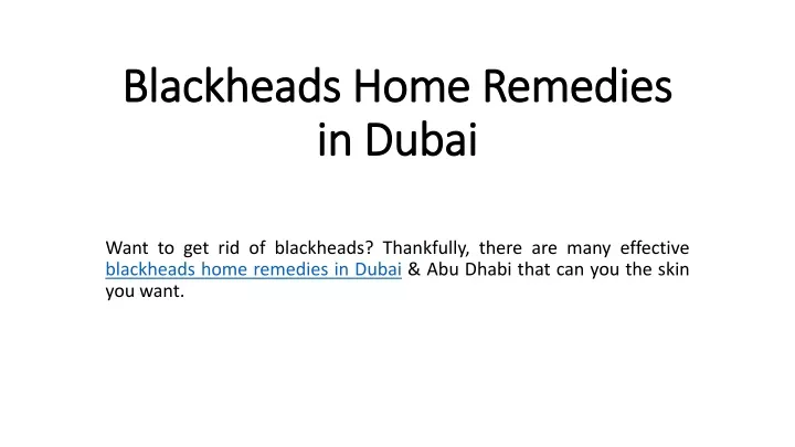 blackheads home remedies in dubai