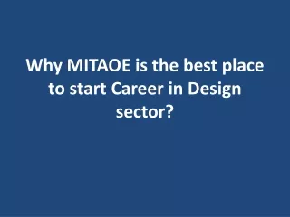 why mitaoe is the best place to start career in design sector