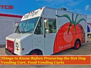 Things to Know Before Procuring the Hot Dog Vending Cart, Food Vending Carts