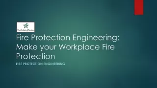 Fire Protection Engineering Make your Workplace Fire Protection