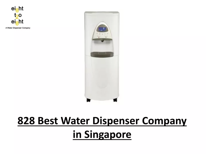 828 best water dispenser company in singapore