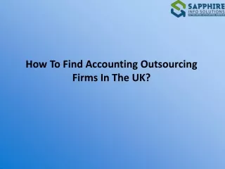 How To Find Accounting Outsourcing Firms In The UK