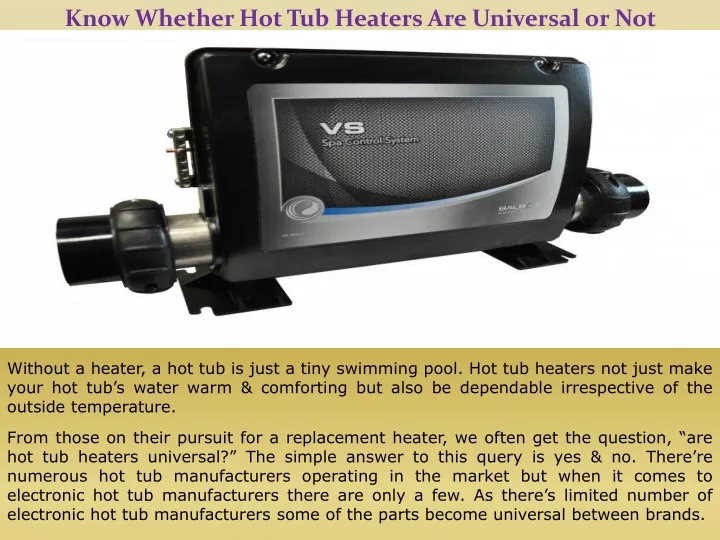 know whether hot tub heaters are universal or not