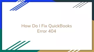 how do i fix quickbooks error 404