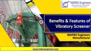 benefits features of vibratory screener