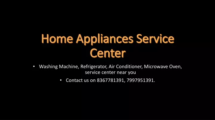 home appliances service center