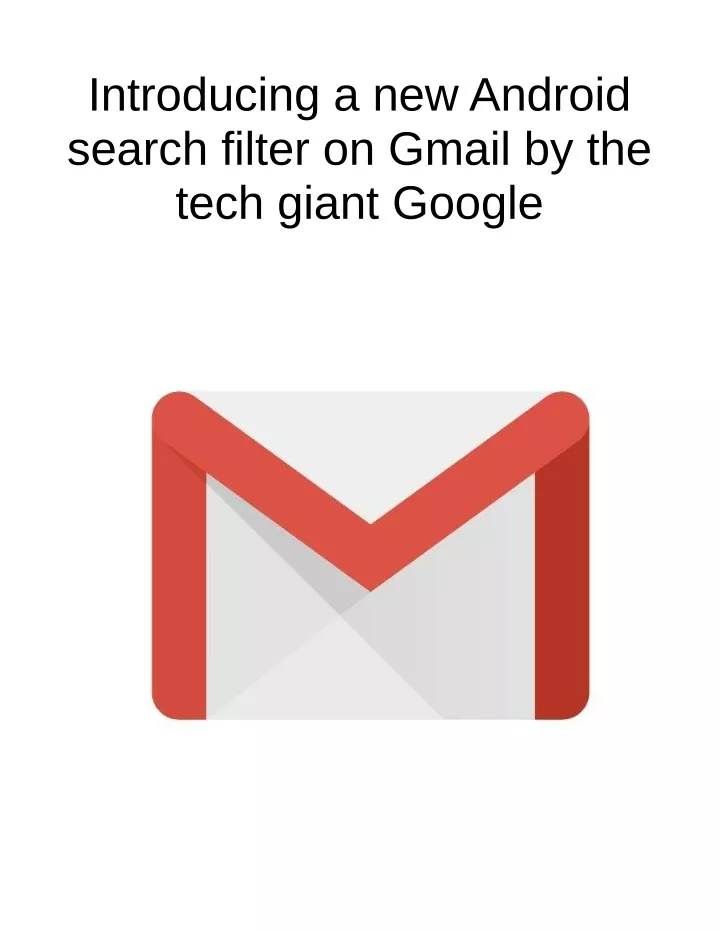 introducing a new android search filter on gmail