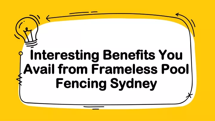 interesting benefits you avail from frameless pool fencing sydney