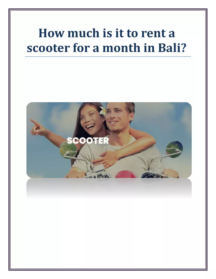 how much is it to rent a scooter for a month in bali