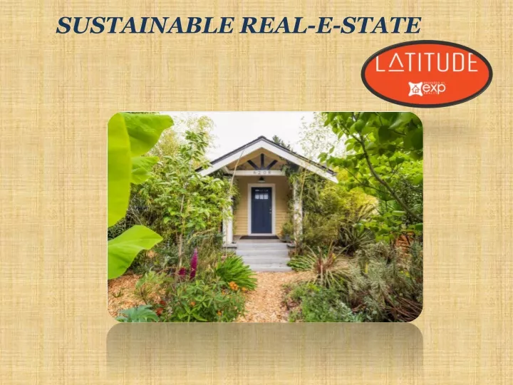 sustainable real e state