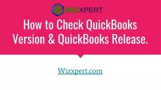 How to Check QuickBooks Version & QuickBooks Release.