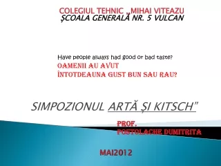 simpozionul art i kitsch prof postolache dumitrita