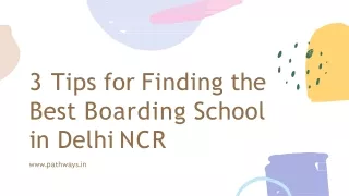 3 Tips for Finding the Best Boarding School in Delhi NCR