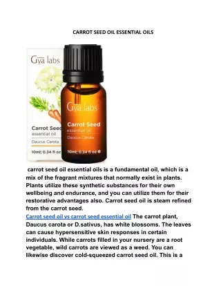 carrot seed oil vs carrot seed essential oil,.