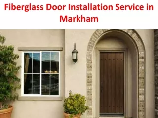 Fiberglass Door Installation Service in Markham