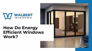 how do energy efficient windows work