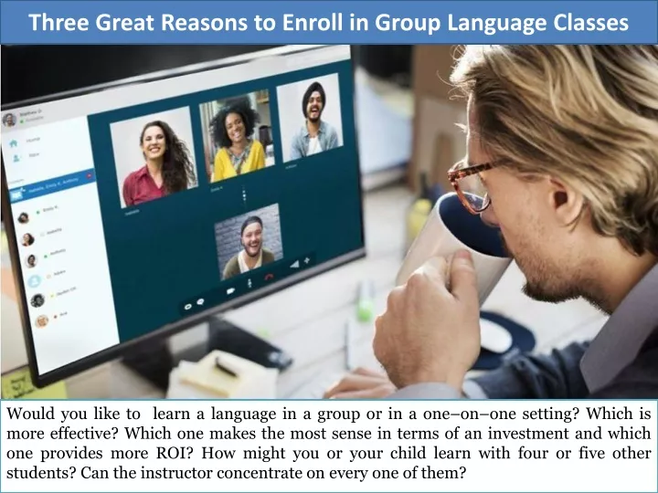 three great reasons to enroll in group language classes