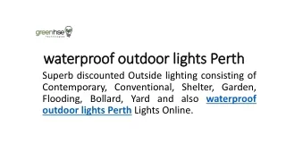 waterproof outdoor lights Perth