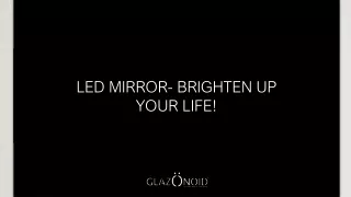 led mirror brighten up your life