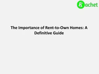 The Importance of Rent-to-Own Homes A Definitive Guide