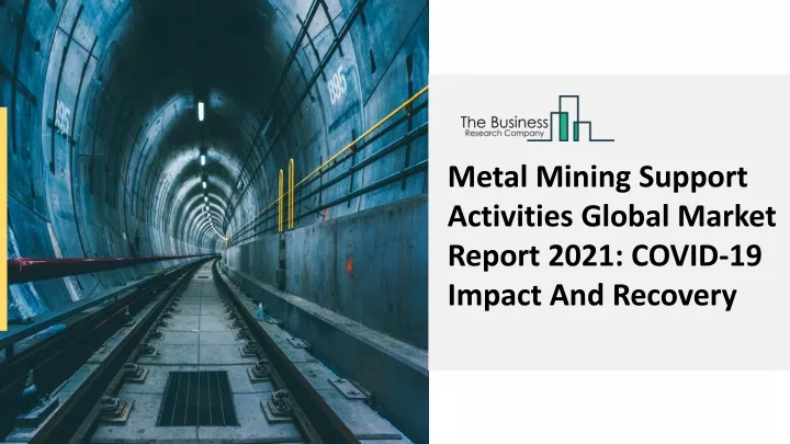 metal mining support activities global market