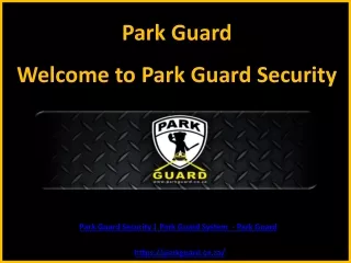 Welcome to Park Guard Security