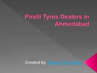 Pirelli Tyres Dealers in Ahmedabad