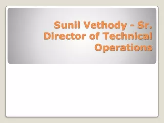sunil vethody sr director of technical operations